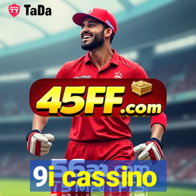 9i cassino